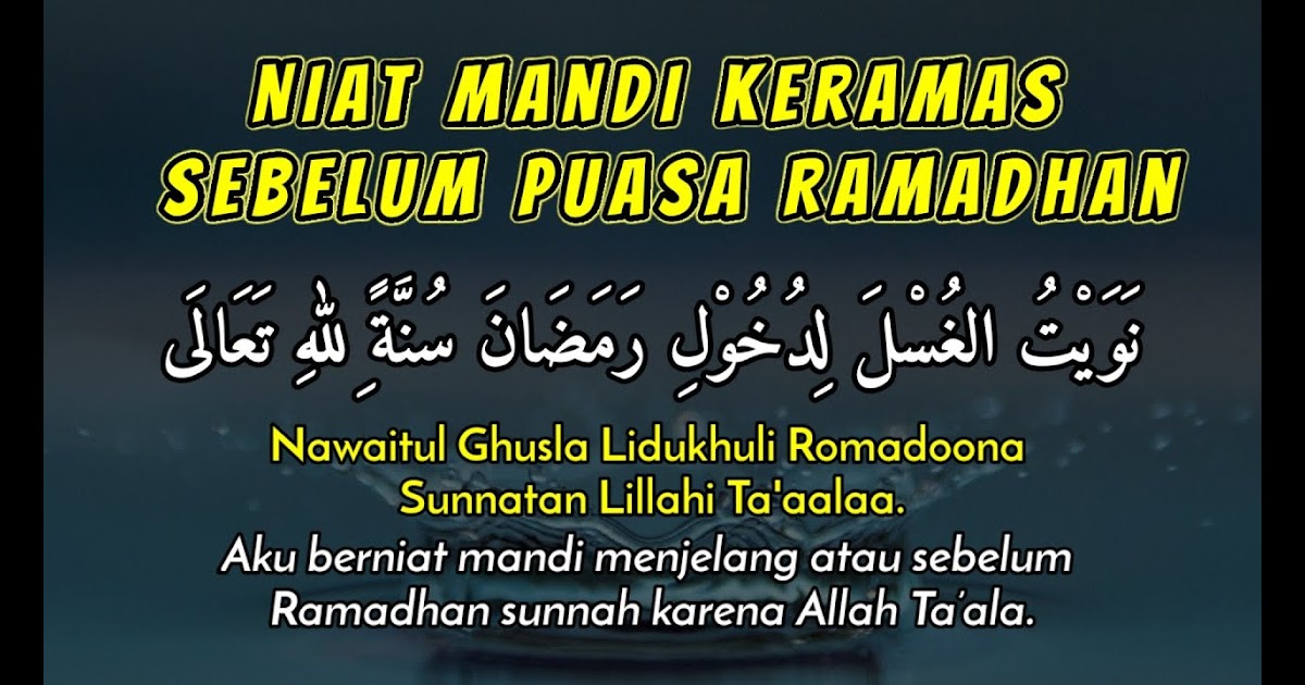 Doa Mandi Sebelum Puasa Ramadhan Dan Artinya
