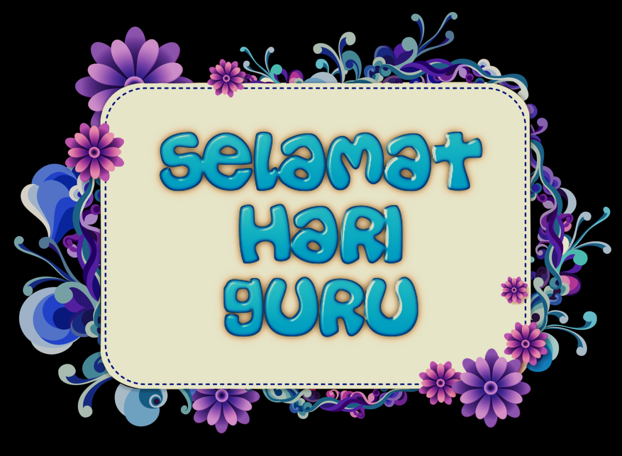 Tulisan Ucapan Selamat Hari Guru
