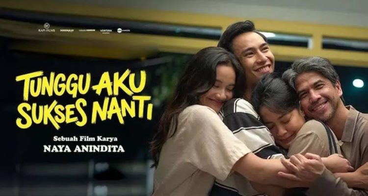 Lebaran Penuh Haru: Film 'Tunggu Aku Sukses Nanti' Ungkap Tekanan Sosial Keluarga