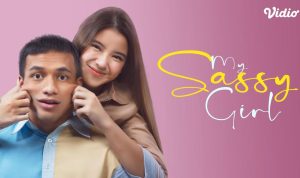 Film Indonesia "My Sassy Girl" Tayang di Vidio, Komedi Romantis yang Bikin Gemas dan Baper