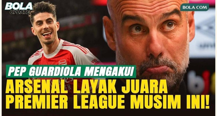 Guardiola: Arsenal Pantas Juara, City Tak Bisa Mengejar Poin