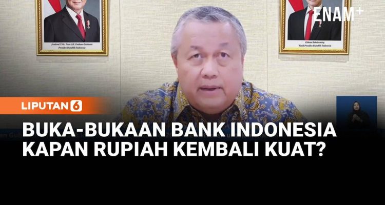 Gubernur BI Optimistis Rupiah Menguat di Juli-Agustus 2026
