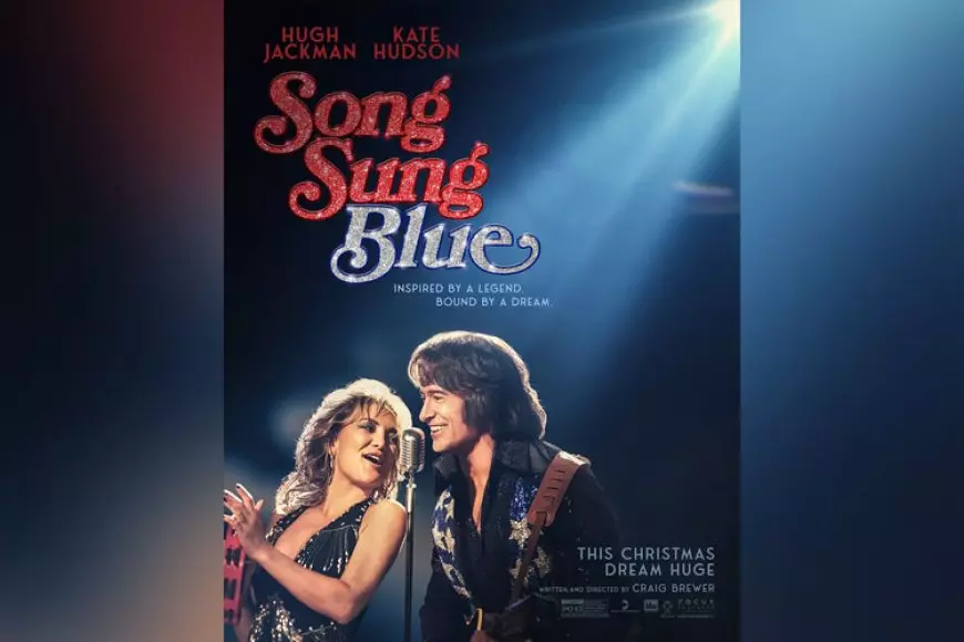 Hugh Jackman dan Kate Hudson Beraksi di Film Song Sung Blue