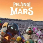 Petualangan Luar Angkasa dalam Film Sci-Fi Indonesia "Pelangi di Mars