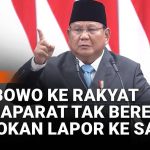 Prabowo Minta Warga Rekam dan Laporkan Oknum Aparat Nakal