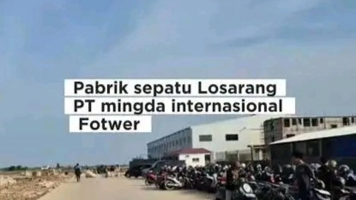 Rekrutmen Kerja di Kawasan Industri Losarang Meningkat, Warga Cemas Timbul Kecemburuan