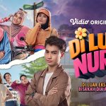 Tayangan Vidio Pilihan Pekan Ini: Dari Di Luar Nurul hingga My Sassy Girl
