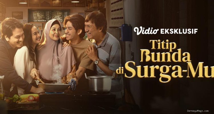 3 Alasan Nonton Film Titip Bunda di Surga-Mu, Tayang Hari Ini 26 Juni 2026 di Vidio