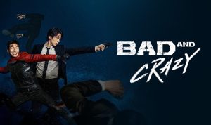 Pertarungan Ego Melawan Korupsi dalam Serial Bad and Crazy di Vidio