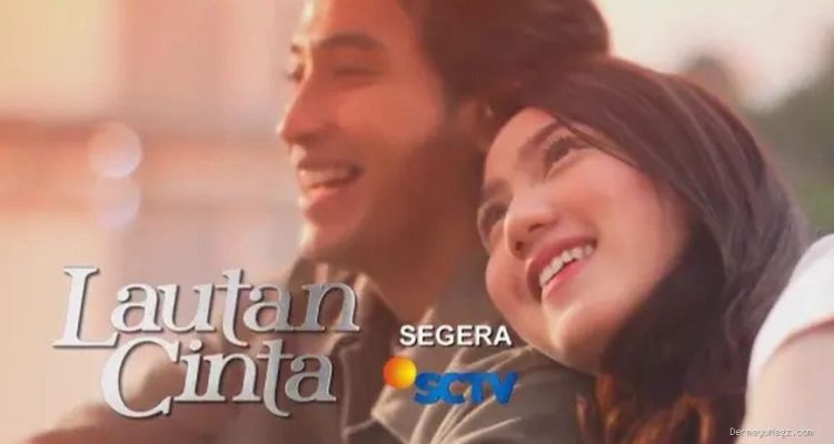 Saksikan Sinetron Lautan Cinta Episode Kamis di SCTV