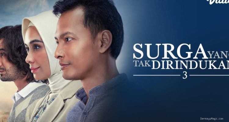Sinopsis Surga yang Tak Dirindukan 3: Cinta Segitiga dan Masa Lalu
