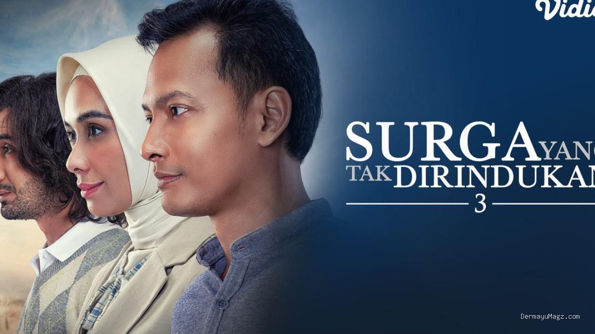 Sinopsis Surga yang Tak Dirindukan 3: Cinta Segitiga dan Masa Lalu
