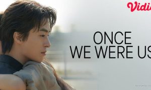 Fakta Menarik Film Korea Once We Were Us di Vidio
