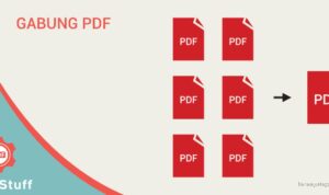 Photo by pdfstuff.com - Panduan Praktis Menggabungkan Beberapa File PDF Menjadi Satu