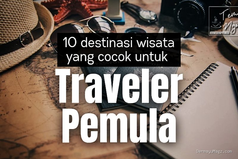 Photo by teman-ngopi.com - 8 Kesalahan Umum Saat Traveling Pertama Kali dan Cara Mencegahnya
