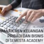 Photo by semestabicara.com - Pemisahan Keuangan Bisnis dan Pribadi: Panduan Mengelolanya